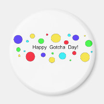 Happy Gotcha Day! Magnets