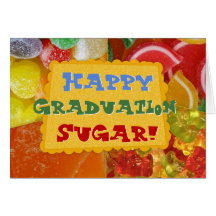 Happy Graduation Sugar! Customize Card