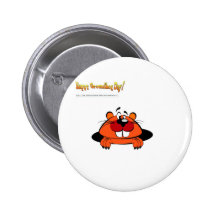 Happy Ground Hog Day Pinback Button