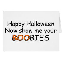 Happy Halloween Now Show Me Your Boobies