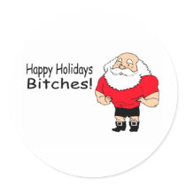 Happy Holidays Bitches (Santa)