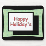 Happy Holiday's Mouse Pad