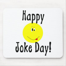 Happy Joke Day Mousepad