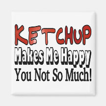 Happy Ketchup Refrigerator Magnet