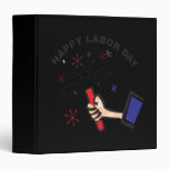 Happy Labour Day 3 Ring Binders
