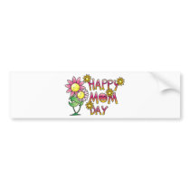 Happy Mom Day Shirts Bumper Stickers