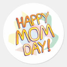 Happy Mom Day Shirts Round Sticker
