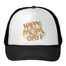 Happy Mom Day Shirts Trucker Hat
