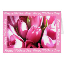 Happy Mothers Day Fresh Pink Tulip Card