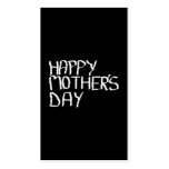Happy Mothers Day. In Black and White. business cards