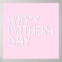 Happy Mothers Day. In pink and White. Custom Poster