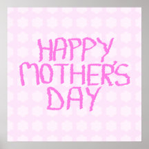 Happy Mothers Day. Pink Flower Pattern Posters