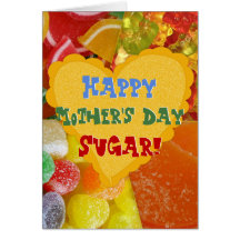 Happy Mother's Day Sugar Customizable Greeting Cards