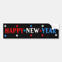 HAPPY NEW YEAR (ANY YEAR) BUMPER STICKERS
