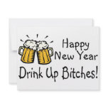 Happy New Year Drink Up Bitches Beer Custom Announcement