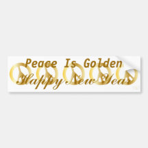 Happy New Year Peace Is Golden Bumper Sticker