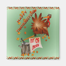 Happy Out Of Order Thanksgiving Magnet