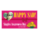 Happy SAD (Single Awareness Day) Anti-Valentines photo cards