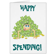 Happy Spending Greeting Cards