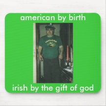 HAPPY ST PADDYS DAY, american by birth, irish b... Mouse Pad