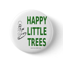 Happy Trees Pinback Button