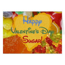 Happy Valentine's Day Sugar! Greeting Card