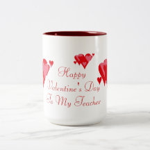 Happy Valentine's Day To My Teacher Mug