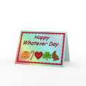 Happy Whatever Day cards