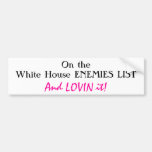Happy White House enemy Bumper Stickers