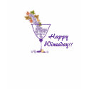 Happy Winesday! Shirt