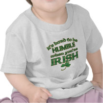Hard to be Humble Irish Joke Baby Tees