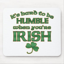 Hard to be Humble Irish Joke Mousepad #1
