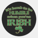 Hard to be Humble Irish Joke Stickers
