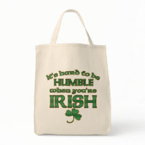 Hard to be Humble Irish Joke Tote Bags