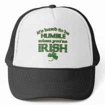 Hard to be Humble Irish Joke Trucker Hats