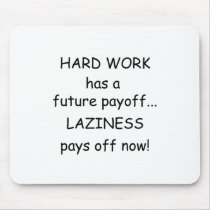 Hard Work mousepads