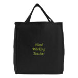 Hard Working Teacher Embroidered Tote Bags