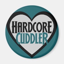 Hardcore Cuddler Refrigerator Magnet