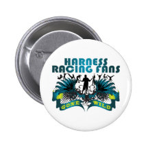 Harness Racing Fans Gone Wild Pinback Buttons