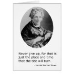 Harriet Beecher Stowe -- Never Give Up Greeting Cards