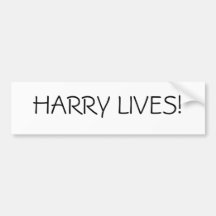 HARRY LIVES! BUMPER STICKER