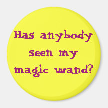 Has anybody seen my magic wand? refrigerator magnets