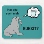 Has You Seen Mah Bukkit? mousepads