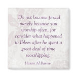 Hasan Al Basree Islamic Quote on Fridge Magnet
