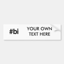 HASHTAG BI -.png Bumper Sticker