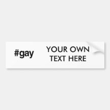 HASHTAG GAY -.png Bumper Stickers