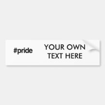 HASHTAG PRIDE -.png Bumper Sticker