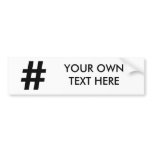 HASHTAG SYMBOL -.png bumper stickers