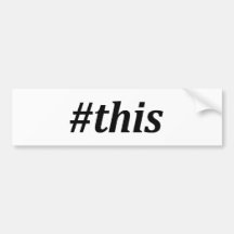 Hashtag - This Bumper Stickers