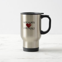 Hate Hurts Love Heals Coffee Mugs